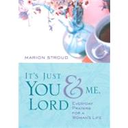 It's Just You & Me, Lord