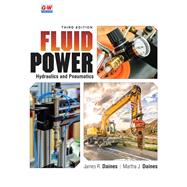 Fluid Power: Hydraulics and Pneumatics