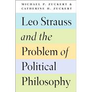 Leo Strauss and the Problem of Political Philosophy