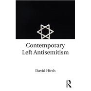 Contemporary Left Antisemitism