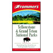 Frommer's<sup>®</sup> Yellowstone & Grand Teton National Parks , 3rd Edition