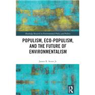 Populism, Eco-populism, and the Future of Environmentalism