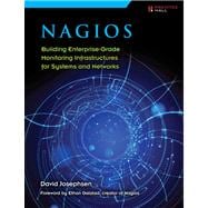 Nagios Building Enterprise-Grade Monitoring Infrastructures for Systems and Networks