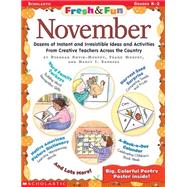 Fresh & Fun: November Dozens of Instant and Irresistible Ideas and Activities From Creative Teachers Across the Country