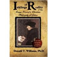 Inklings of Reality: Essays Toward a Christian Philosophy of Letters