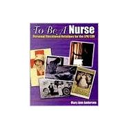 To Be a Nurse: Personal/Vocational Relations for the Lpn/Lvn