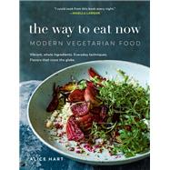 The Way to Eat Now Modern Vegetarian Food