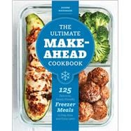 The Ultimate Make-ahead Cookbook