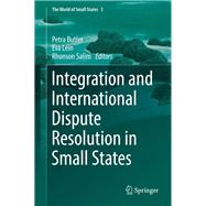 Integration and International Dispute Resolution in Small States