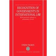 Recognition of Governments in International Law With Particular Reference to Governments in Exile