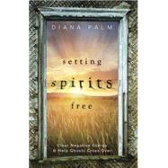 Setting Spirits Free