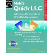 Nolo's Quick LLC : All You Need to Know about Limited Liability Companies