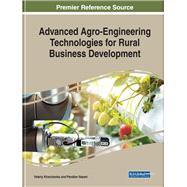 Advanced Agro-engineering Technologies for Rural Business Development