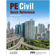 PPI PE Civil Quick Reference, 16th Edition – A Comprehensive Reference Guide for the NCEES PE Civil Exam