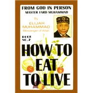 How to Eat to Live