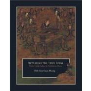 Picturing the True Form: Daoist Visual Culture in Traditional China