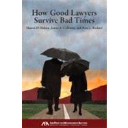 How Good Lawyers Survive Bad Times