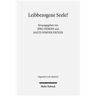 Leibbezogene Seele?