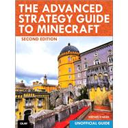 The Advanced Strategy Guide to Minecraft