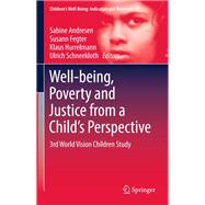 Well-being, Poverty and Justice from a Child's Perspective