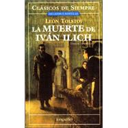 La muerte de Ivan Ilich / The Death of Ivan Ilyich: Version Completa / Complete Work