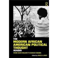 The Modern African American Political Thought Reader: From David Walker to Barack Obama
