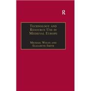 Technology and Resource Use in Medieval Europe