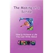 The Making of a Scribe