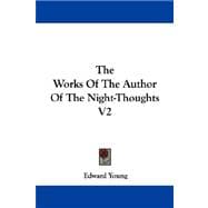 The Works of the Author of the Night-thoughts