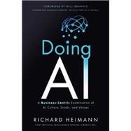 Doing AI A Business-Centric Examination of AI Culture, Goals, and Values