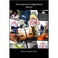 Transnational Criminology Manual Three-Volume Set