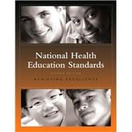 National Health Education Standards; Achieving Excellence