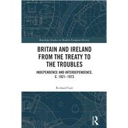 Britain and Ireland from the Treaty to the Troubles