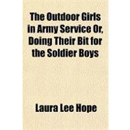 The Outdoor Girls in Army Service Or, Doing Their Bit for the Soldier Boys