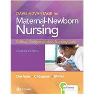Davis Advantage for Maternal-Newborn Nursing Critical Components of Nursing Care,9781719645737