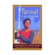 Parzival : The Quest of the Grail Knight