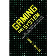 Gaming the System