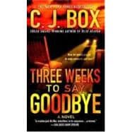 Three Weeks to Say Goodbye A Novel