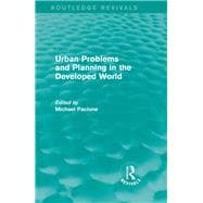 Urban Problems and Planning in the Developed World (Routledge Revivals)