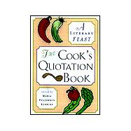 Cook's Quotation Book : A Literary Feast