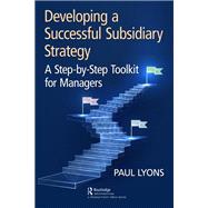 Developing a Successful Subsidiary Strategy