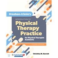 Dreeben-irimia's Introduction to Physical Therapy Practice for Physical Therapist Assistants,9781284175738