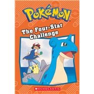 The Four-Star Challenge (Pokémon Classic Chapter Book #3)