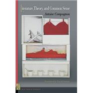 Literature, Theory, and Common Sense