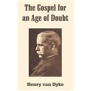 The Gospel For An Age Of Doubt,9781410105738