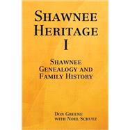 Shawnee Heritage I: Shawnee Genealogy and Family History