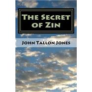 The Secret of Zin