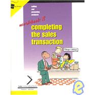 Selling and Promoting Products : Completing the Sales Transaction Workbook