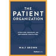 The Patient Organization An Introduction to the 7 Question 7 Promise Momentum Framework