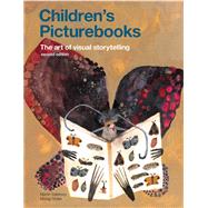 Children's Picturebooks The Art of Visual Storytelling